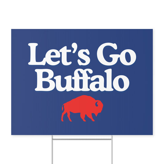 Let's Go Buffalo Yard Sign - Bflo Thread Co.