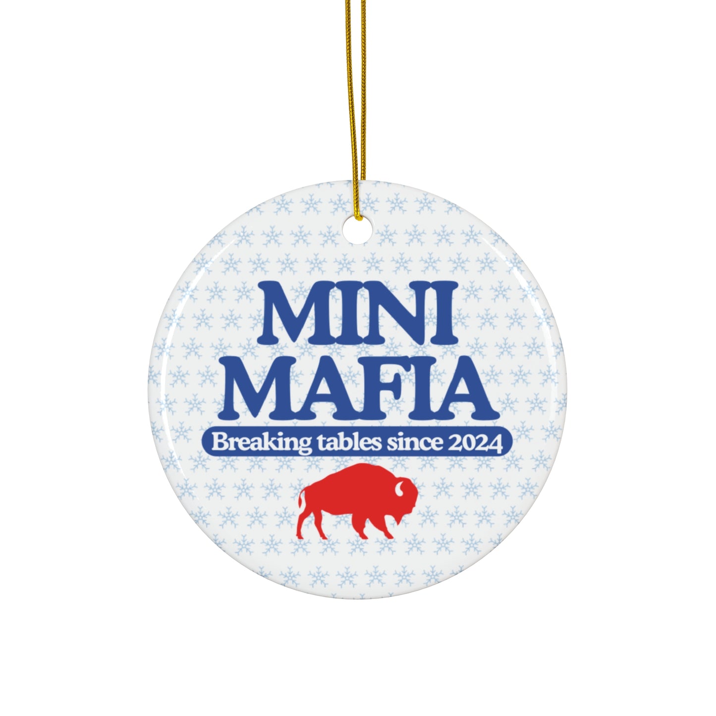 Mini Mafia - Breaking Tables Since 2024 Ceramic Ornament |  Buffalo Bills Mafia 2024, Newborn Christmas Gift