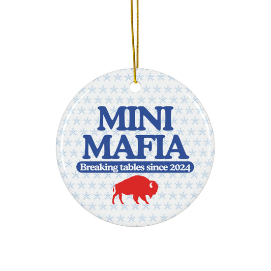Mini Mafia - Breaking Tables Since 2024 Ceramic Ornament |  Buffalo Bills Mafia 2024, Newborn Christmas Gift