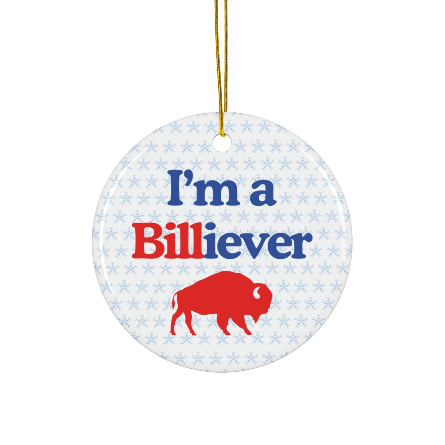I'm a Billiever Ceramic Buffalo Christmas Ornament | Gift for Buffalo Bills Fans