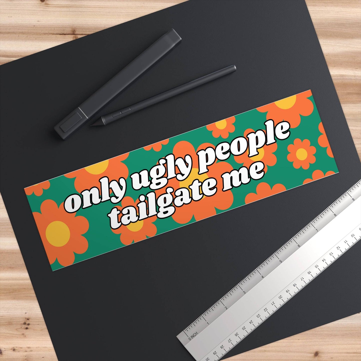 Only Ugly People Tailgate Me Retro Funny Bumper Sticker - Bflo Thread Co.