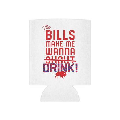 The Bills Make Me Wanna Drink Can Cooler Cozie | Regular Can and Slim Can - Bflo Thread Co.