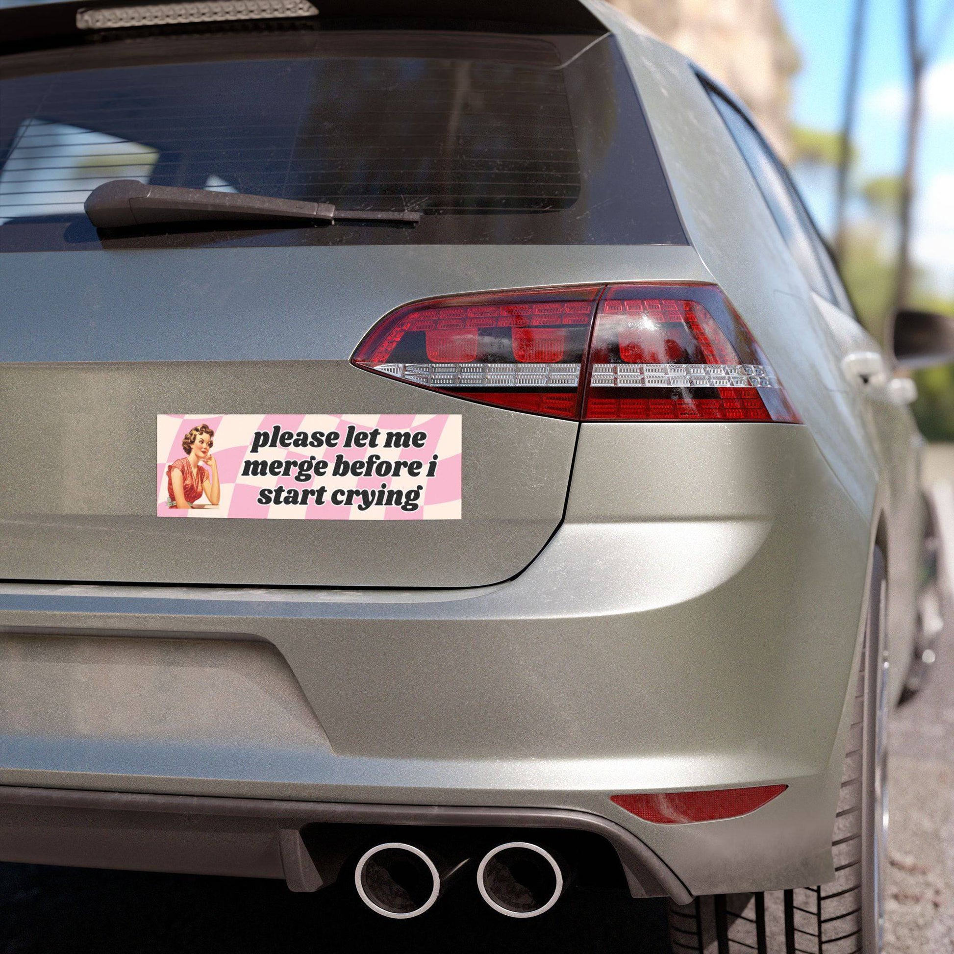 Please Let Me Merge Before I Start Crying Bumper Magnet - Bflo Thread Co.
